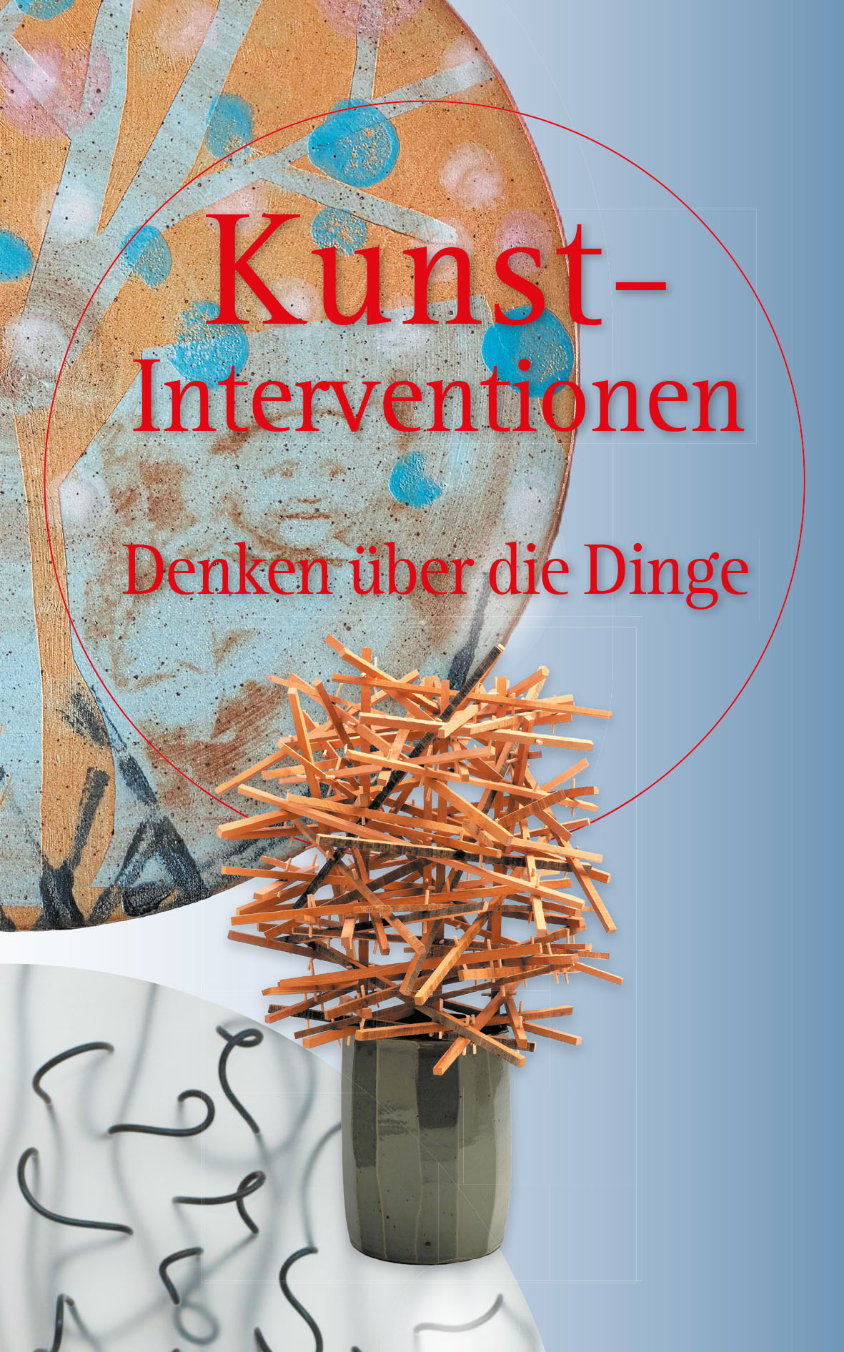 Kunst-Interventionen II: Denken über die Dinge